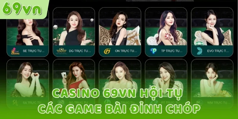 Casino 69VN hội tụ các game bài đỉnh chóp