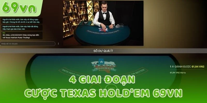 4 giai đoạn cược Texas Hold'em 69VN