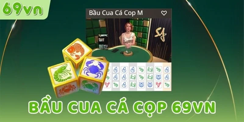 Cách cược bộ ba bất kỳ trong Bầu cua cá cọp 69VN
