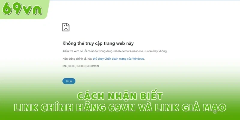 Cách nhận biết link chính hãng 69VN và link giả mạo