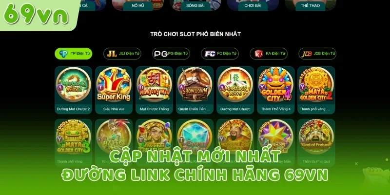 Cập nhật mới nhất đường link chính hãng 69VN