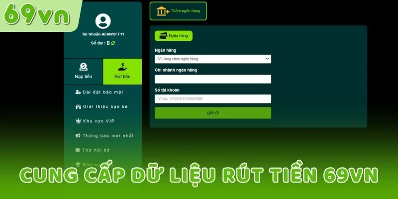 Cung cấp chi tiết dữ liệu rút tiền 69VN