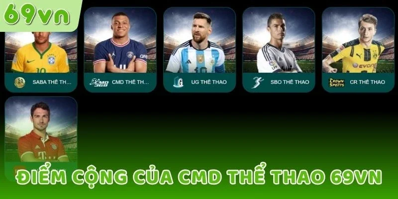 Điểm cộng của CMD Thể thao 69VN