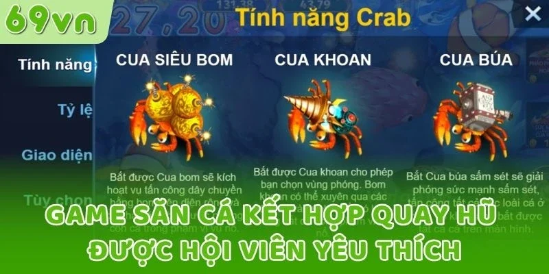 Game săn cá kết hợp quay hũ được hội viên yêu thích