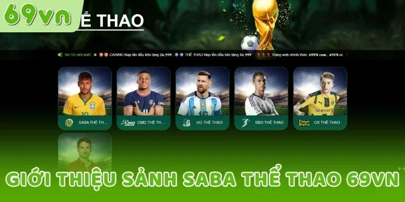 Giới thiệu sảnh Saba thể thao 69VN