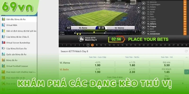 Khám phá những dạng kèo thú vị