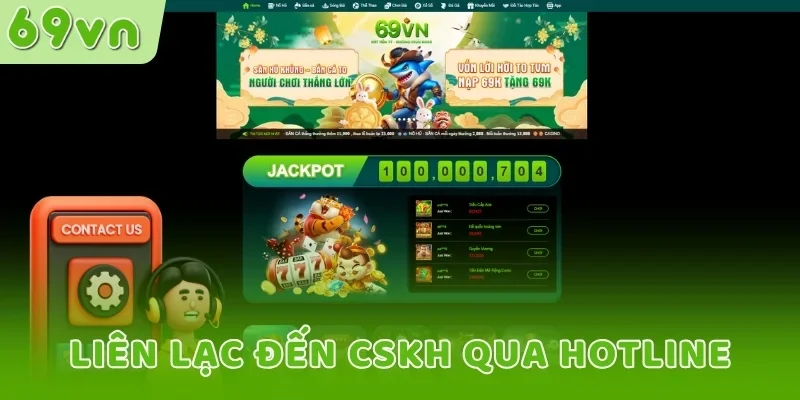 Liên lạc đến CSKH qua hotline