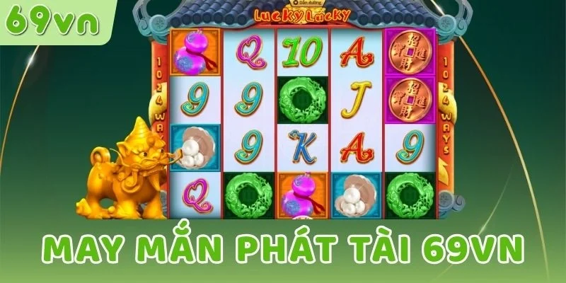 Người chơi đánh giá cao game May Mắn Phát Tài