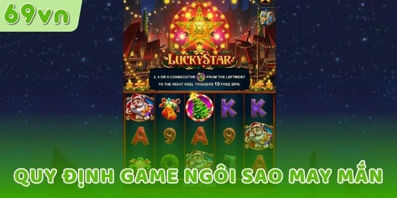 Quy định game Ngôi sao may mắn