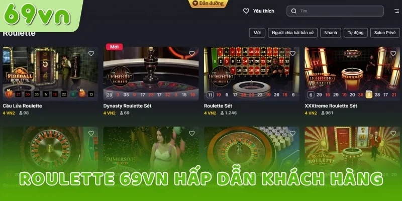 Roulette 69VN hấp dẫn khách hàng