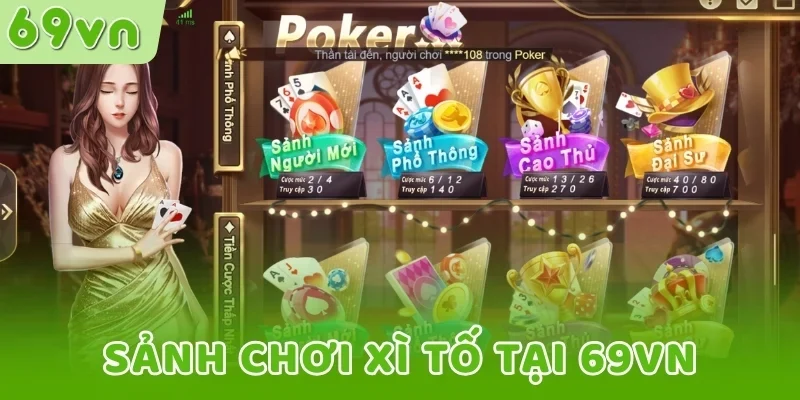 Sảnh chơi Xì tố tại 69VN