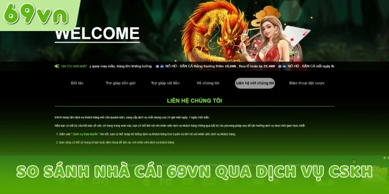 So sánh nhà cái 69VN qua dịch vụ CSKH