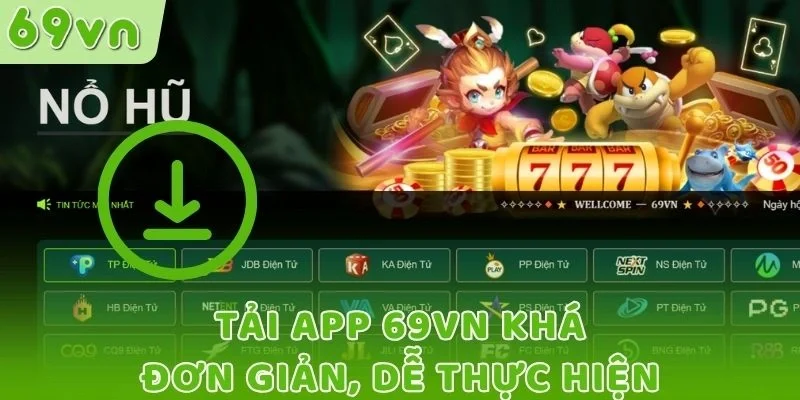 Tải app 69VN khá đơn giản, dễ thực hiện