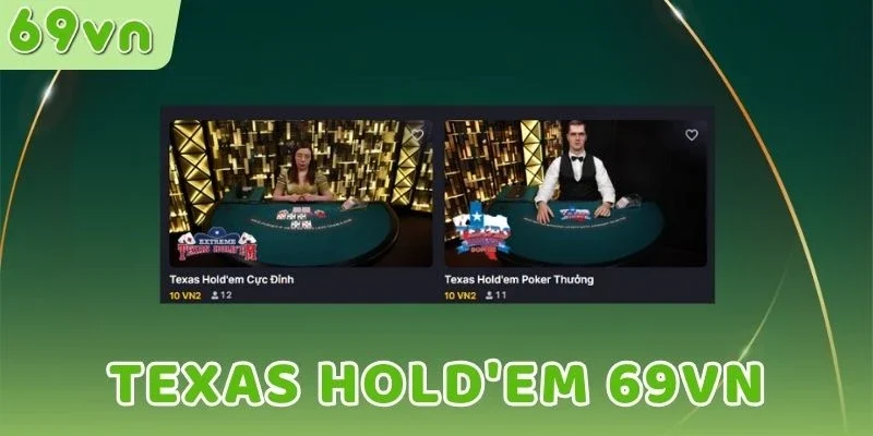 4 giai đoạn cược Texas Hold'em 69VN