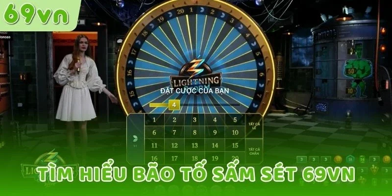 Tìm hiểu Bão tố sấm sét 69VN