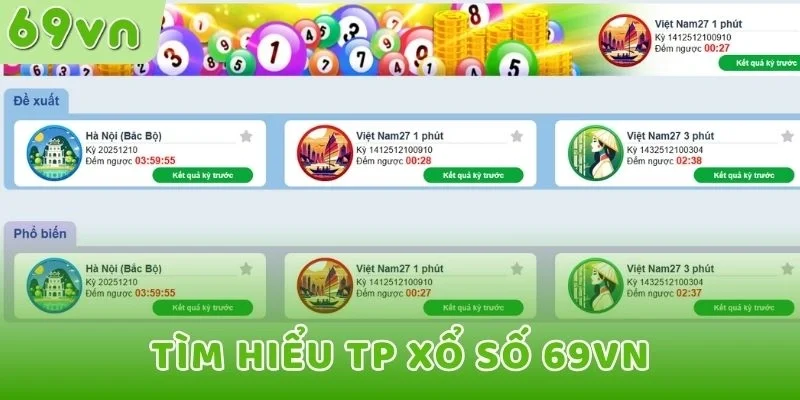 Tìm hiểu TP Xổ số 69VN